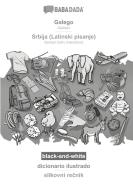 BABADADA black-and-white, Galego - Srbija (Latinski pisanje), dicionario ilustrado - slikovni recnik di Babadada Gmbh edito da Babadada