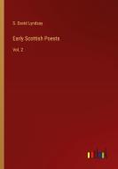 Early Scottish Poests di S. David Lyndsay edito da Outlook Verlag