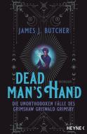 Dead Man's Hand - Die unorthodoxen Fälle des Grimshaw Griswald Grimsby di James J. Butcher edito da Heyne Taschenbuch