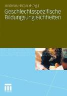 Geschlechtsspezifische Bildungsungleichheiten edito da VS Verlag für Sozialwissenschaften
