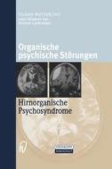 Organische psychische Störungen di Tilman Wetterling edito da Steinkopff Dr. Dietrich V