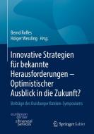 Innovative Strategien für bekannte Herausforderungen - Optimistischer Ausblick in die Zukunft? edito da Springer-Verlag GmbH