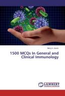 1500 MCQs In General and Clinical Immunology di Meroj A. Jasem edito da LAP Lambert Academic Publishing