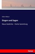 Singen und Sagen di Albert Möser edito da hansebooks