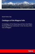 Catalogue of the Niagara Falls di David Fisher Day edito da hansebooks