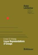 Linear Representations Of Groups di E. B. Vinberg, Vinberg edito da Birkhauser Verlag Ag