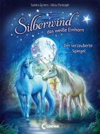 Silberwind, das weiße Einhorn - Der verzauberte Spiegel di Sandra Grimm edito da Loewe Verlag GmbH