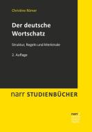 Der deutsche Wortschatz di Christine Römer edito da Narr Dr. Gunter