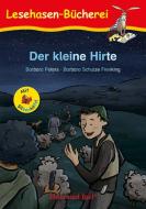 Der kleine Hirte / Silbenhilfe. Schulausgabe di Barbara Peters edito da Hase und Igel Verlag GmbH