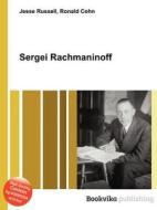 Sergei Rachmaninoff edito da Book On Demand Ltd.