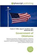 Government of Oklahoma di #Miller,  Frederic P. Vandome,  Agnes F. Mcbrewster,  John edito da Alphascript Publishing