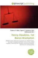 Henry Hawkins, 1st Baron Brampton di #Miller,  Frederic P. Vandome,  Agnes F. Mcbrewster,  John edito da Vdm Publishing House