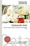 Oxaloacetic Acid edito da Betascript Publishing