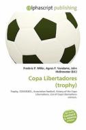 Copa Libertadores (trophy) edito da Betascript Publishing