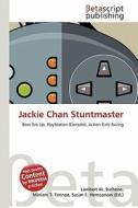 Jackie Chan Stuntmaster edito da Betascript Publishing