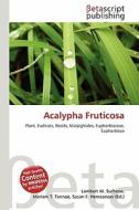 Acalypha Fruticosa edito da Betascript Publishing