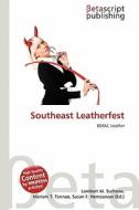 Southeast Leatherfest edito da Betascript Publishing