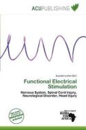 Functional Electrical Stimulation edito da Acu Publishing