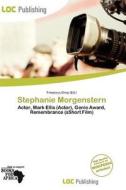 Stephanie Morgenstern edito da Loc Publishing