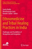 Ethnomedicine and Tribal Healing Practices in India edito da Springer Nature Singapore