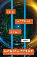 The Actual Star di Monica Byrne edito da HarperCollins Publishers Inc