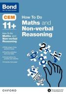 Bond 11+: CEM How To Do: Maths and Non-verbal Reasoning di Alison Primrose, Bond edito da Oxford University Press