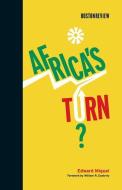 Africa′s Turn? di Edward Miguel edito da MIT Press