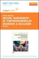 Management of Temporomandibular Disorders and Occlusion - Pageburst E-Book on Vitalsource (Retail Access Card) di Jeffrey P. Okeson edito da Mosby