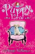 Puppy Love di Anna Wilson edito da Pan Macmillan