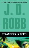Strangers in Death di J. D. Robb edito da JOVE