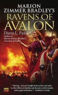 Marion Zimmer Bradley's Ravens of Avalon di Diana L. Paxson edito da Roc