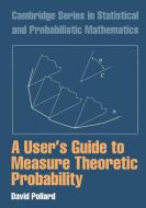A User's Guide to Measure Theoretic Probability di David Pollard edito da Cambridge University Press