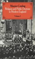 Religion and Public Doctrine in Modern England di Maurice Cowling, Cowling Maurice edito da Cambridge University Press