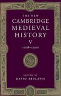 The New Cambridge Medieval History: Volume 5, c.1198¿c.1300 di David Abulafia edito da Cambridge University Press