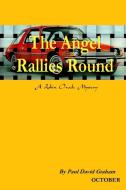 The Angel Rallies Round di Paul David Graham edito da Lulu.com