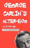 George Carlin's Alter-Ego di Bill Brennan edito da Quaesitum Publishers