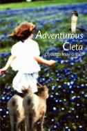 Adventurous Cleta di Clydetta May O'Dell edito da iUniverse