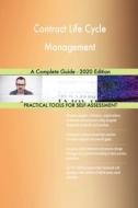 Contract Life Cycle Management A Complete Guide - 2020 Edition di Gerardus Blokdyk edito da 5STARCooks