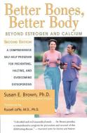 Better Bones, Better Body di Susan E. Brown edito da NTC Publishing Group,U.S.