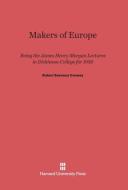 Makers of Europe di Robert Seymour Conway edito da Harvard University Press