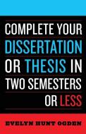 COMPLETING YOUR DISSERTATION          PB di Evelyn Hunt Ogden edito da Rowman and Littlefield