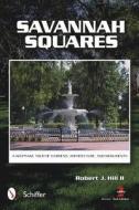 Savannah Squares di Robert J. Hill edito da Schiffer Publishing Ltd