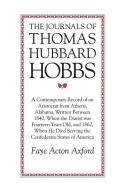 Journals of Thomas H. Hobbs di Thomas Hobbs edito da UNIV OF ALABAMA PR