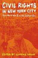 Civil Rights in New York City di Clarence Taylor edito da Fordham University Press