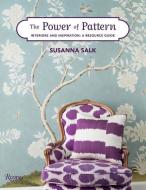 The Power of Pattern di Susanna Salk edito da Rizzoli International Publications