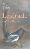 Lestrade and the Magpie di M. J. Trow edito da Gateway Editions