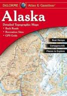 Delorme Alaska Atlas & Gazetteer di Rand McNally, Delorme Publishing Company, Delorme Mapping Company edito da Delorme Mapping Company