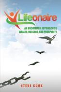 Lifeonaire di Steve Cook edito da Lifeonaire Promotions, LLC