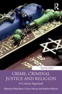 Crime, Criminal Justice And Religion edito da Taylor & Francis Ltd