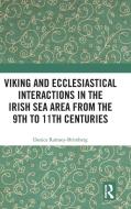 Viking And Ecclesiastical Interactions In The Irish Sea Area From The 9th To 11th Centuries di Danica Ramsey-Brimberg edito da Taylor & Francis Ltd